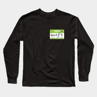 Beetlejuice Name Tag (He Can't Spell) Long Sleeve T-Shirt